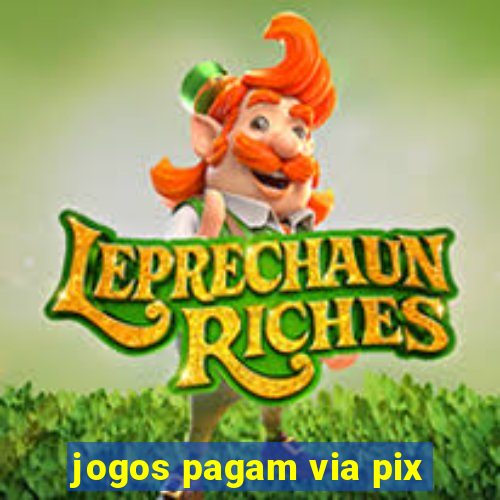 jogos pagam via pix